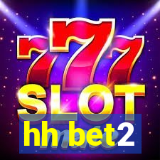 hh bet2