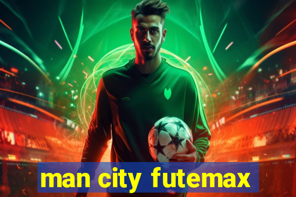 man city futemax