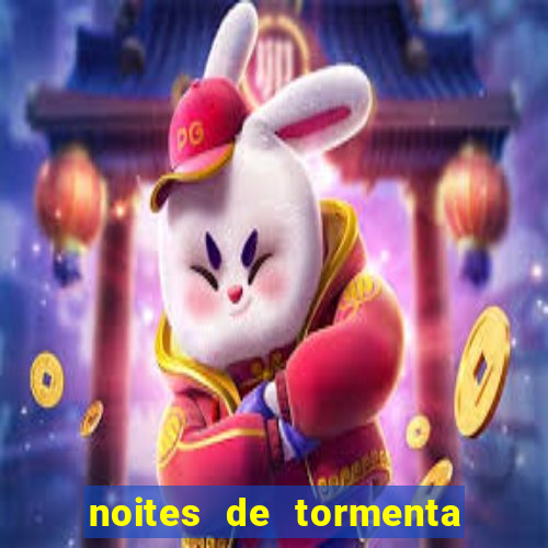 noites de tormenta filme completo dublado