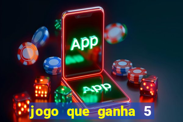 jogo que ganha 5 reais no cadastro