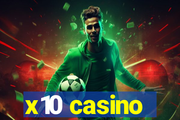 x10 casino