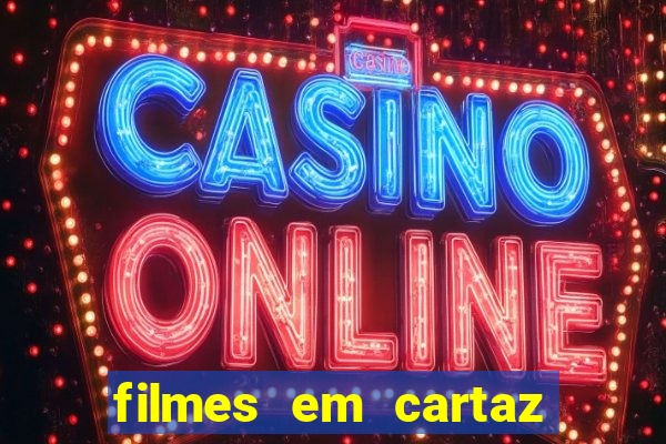 filmes em cartaz cinepolis parque shopping