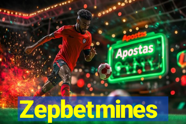 Zepbetmines