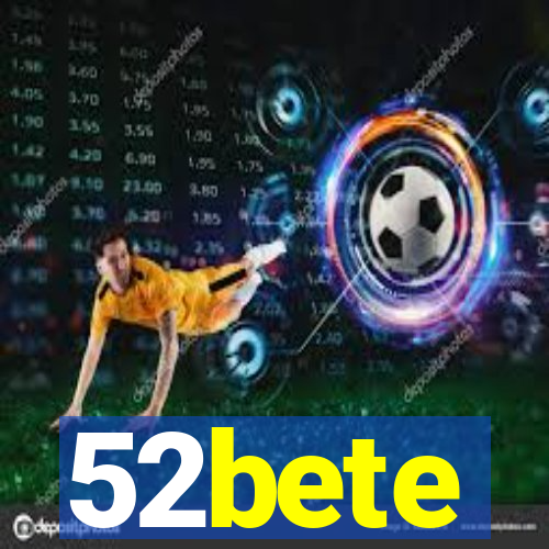 52bete