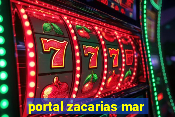 portal zacarias mar