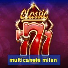 multicanais milan