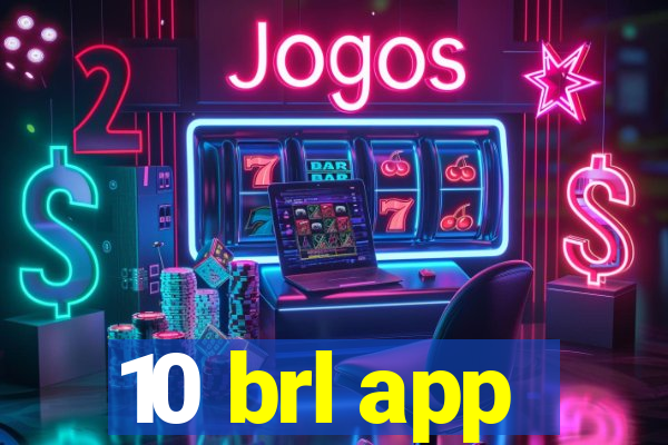10 brl app