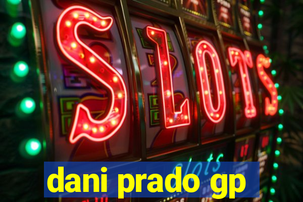 dani prado gp