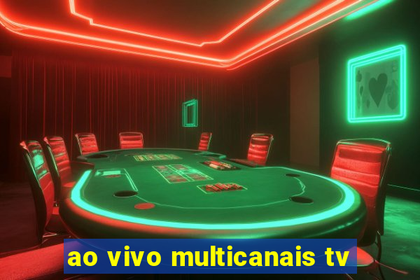 ao vivo multicanais tv