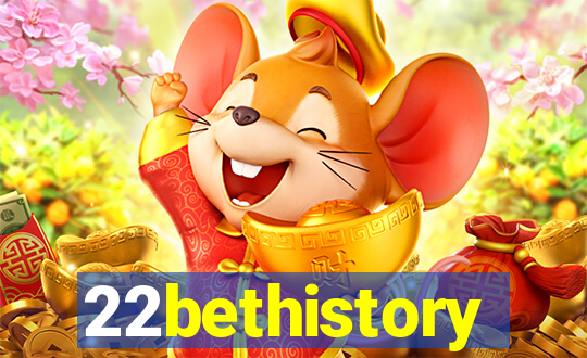 22bethistory