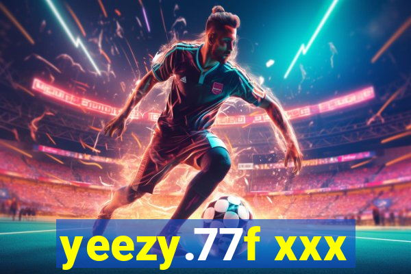 yeezy.77f xxx