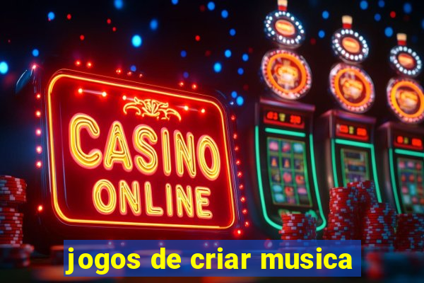 jogos de criar musica