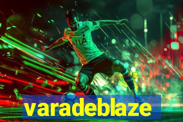 varadeblaze