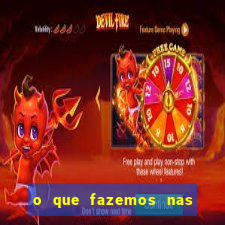 o que fazemos nas sombras redecanais