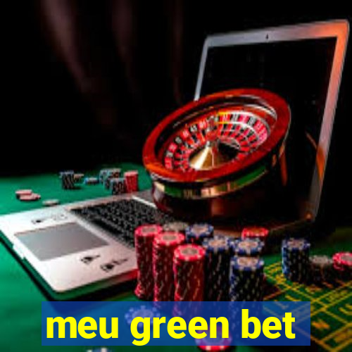 meu green bet