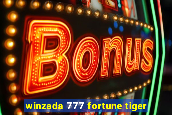 winzada 777 fortune tiger