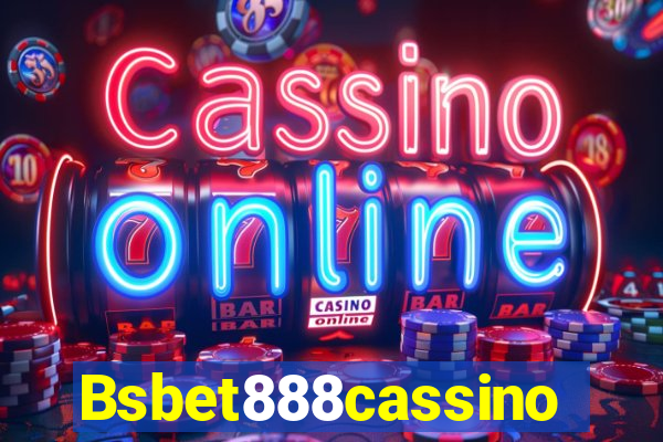 Bsbet888cassino