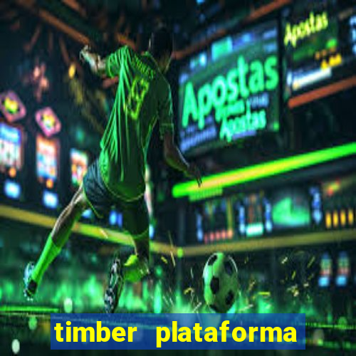 timber plataforma de jogos