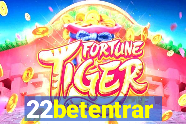 22betentrar