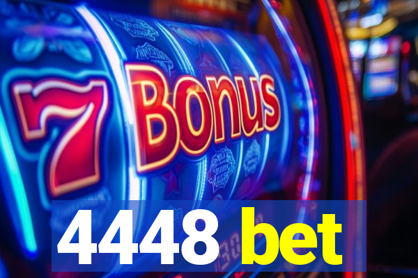 4448 bet