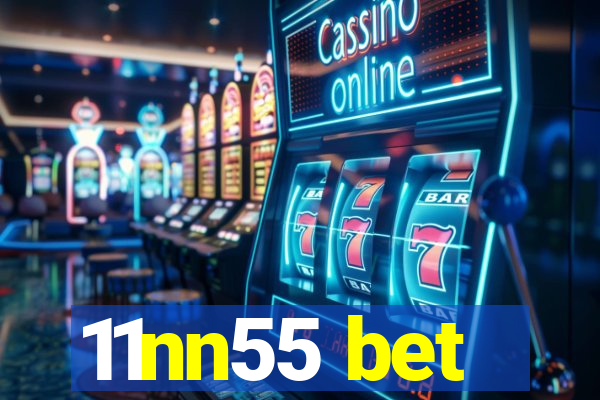 11nn55 bet
