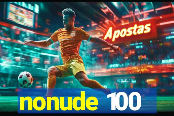 nonude 100