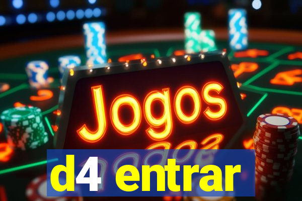 d4 entrar