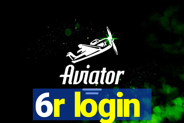 6r login