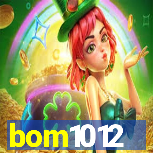 bom1012