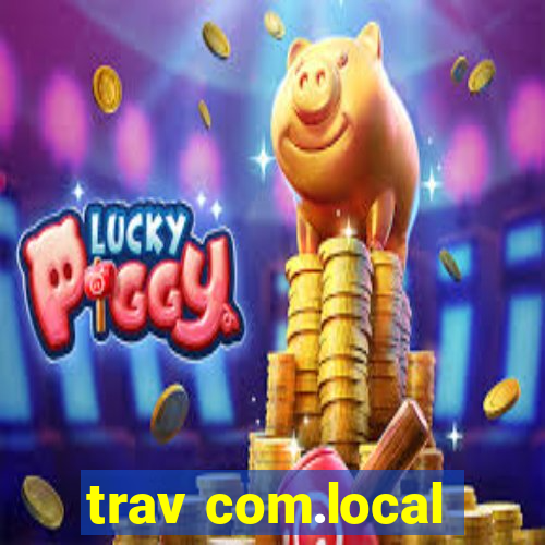 trav com.local