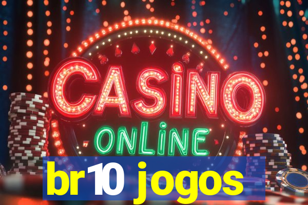br10 jogos