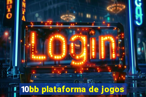 10bb plataforma de jogos