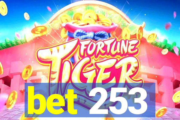 bet 253