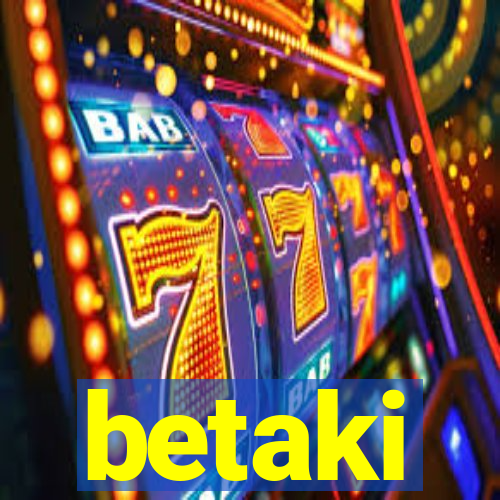 betaki
