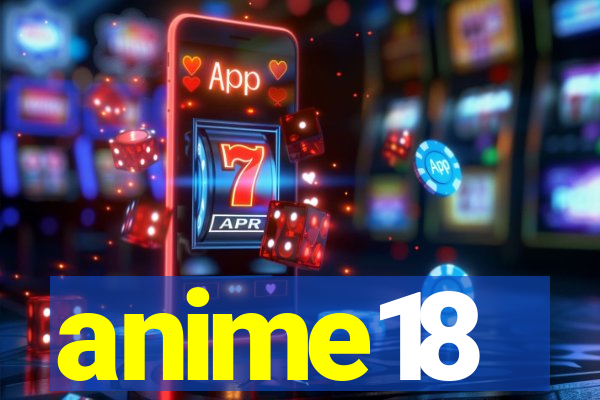 anime18