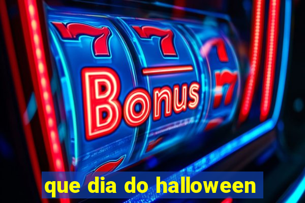 que dia do halloween