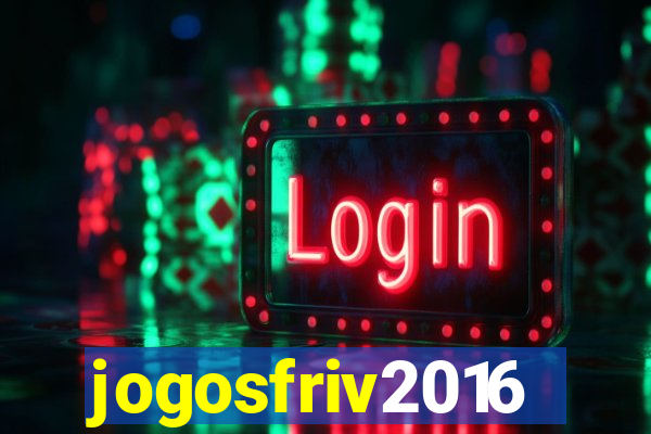 jogosfriv2016