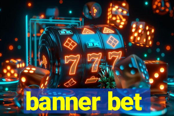 banner bet