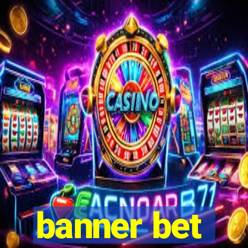 banner bet