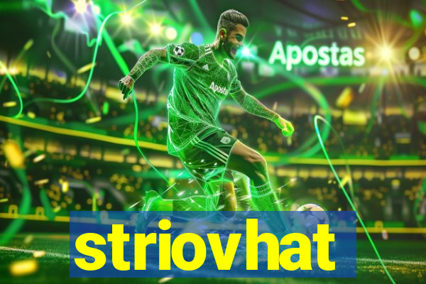 striovhat