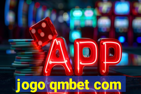 jogo qmbet com