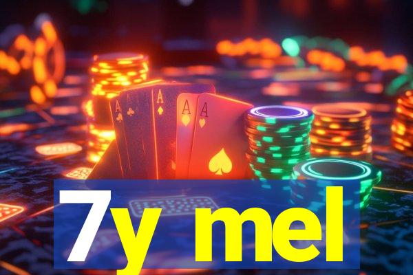 7y mel