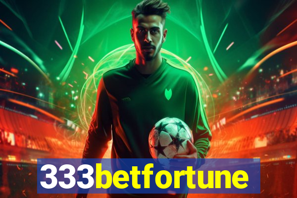 333betfortune