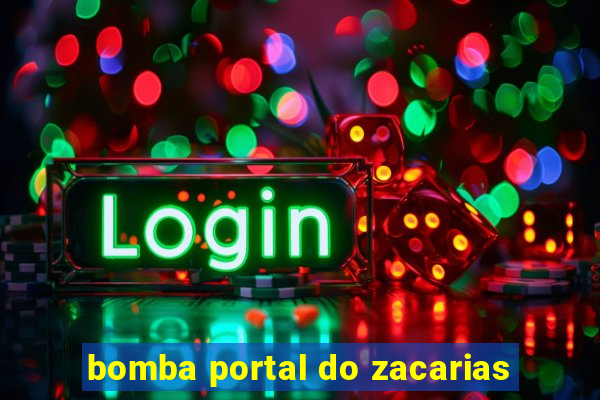 bomba portal do zacarias