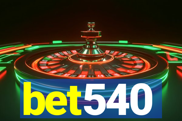 bet540