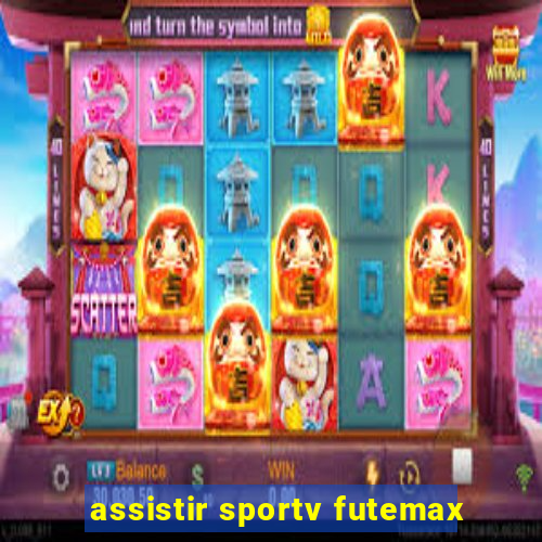 assistir sportv futemax