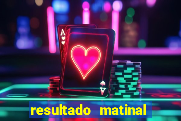 resultado matinal da preferida