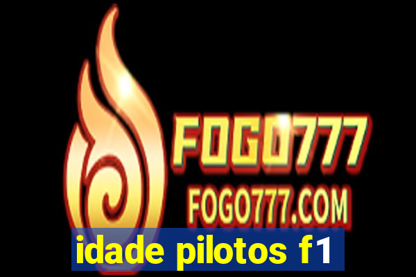 idade pilotos f1
