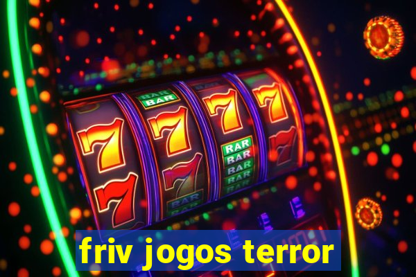 friv jogos terror