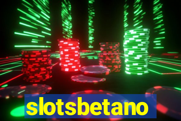 slotsbetano